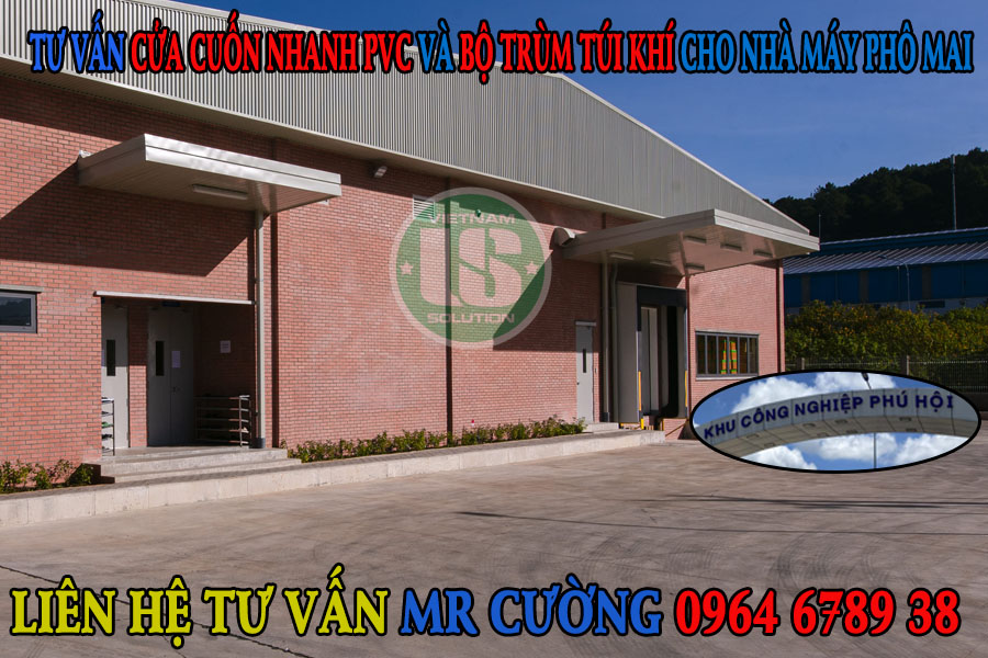 Tư vấn Cửa cuốn nhanh PVC và Bộ trùm túi khí cho Nhà Máy Phô Mai Lâm Đồng